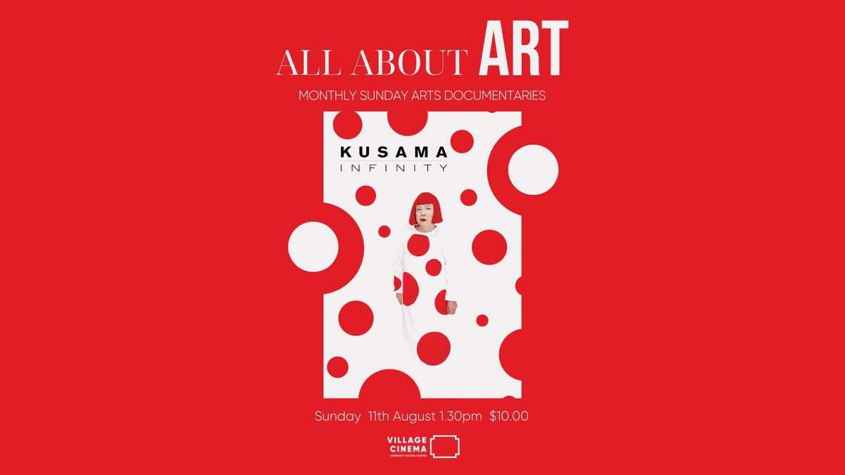 All About ART - KUSAMA: Infinity