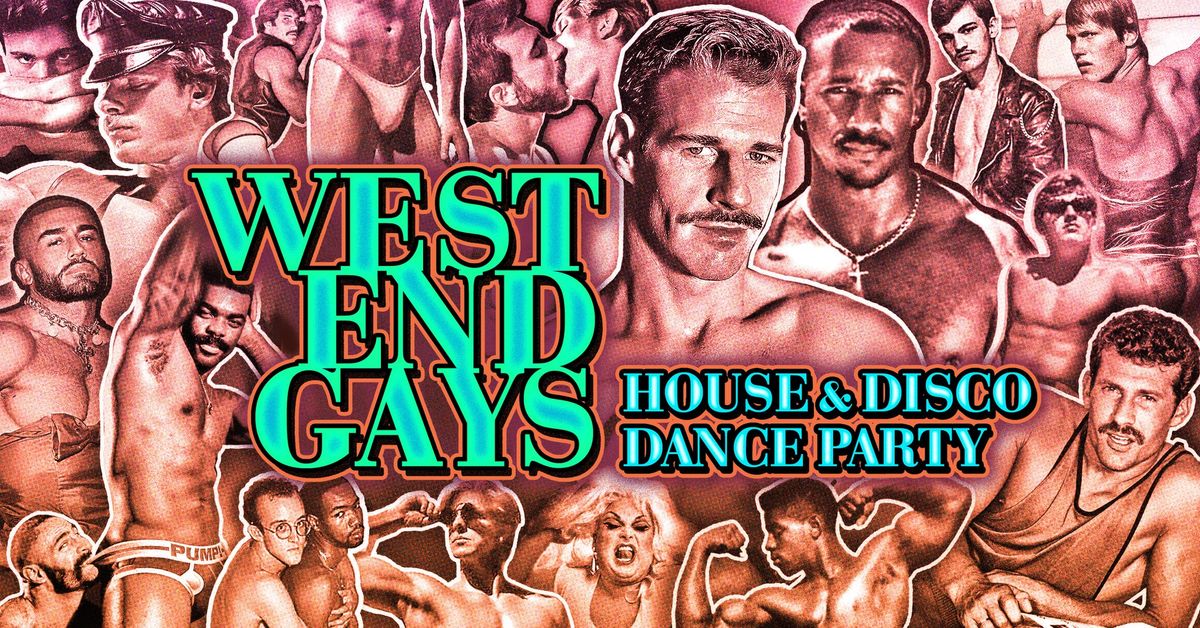 TORONTO\u2014West End Gays: House & Disco Dance Party' [Vol. 5] at The Garrison