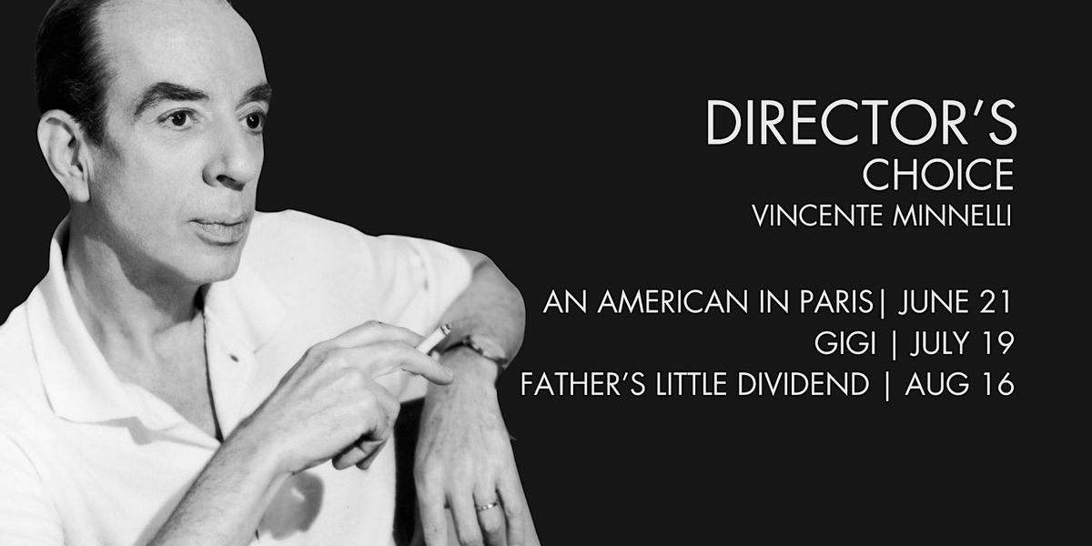 DIRECTOR'S CHOICE: VINCENTE MINNELLI - FATHER'S LITTLE DIVIDEND