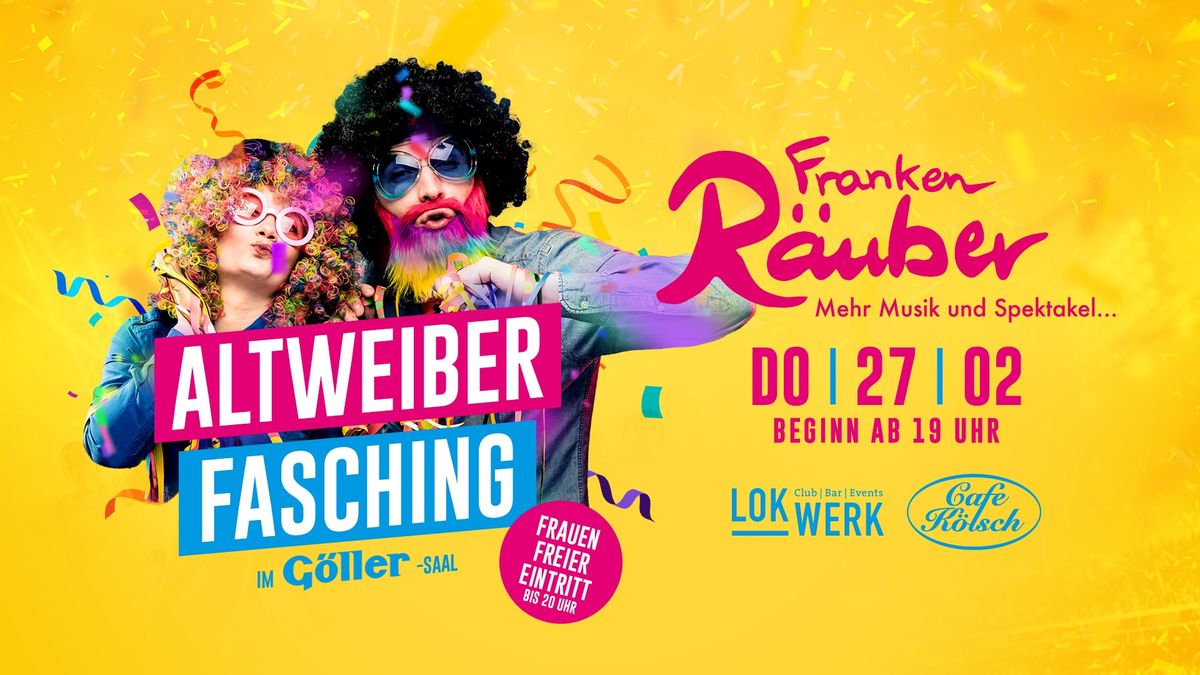 Altweiber Fasching \ud83c\udf89 mit den Frankenr\u00e4ubern 