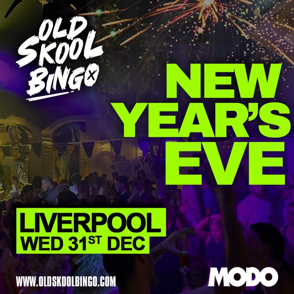 Old Skool Bingo Wed 31st Dec NYE Liverpool