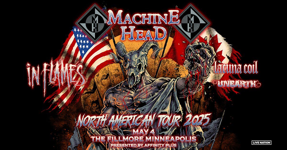 Machine Head & In Flames with special guests Lacuna Coil and Unearth