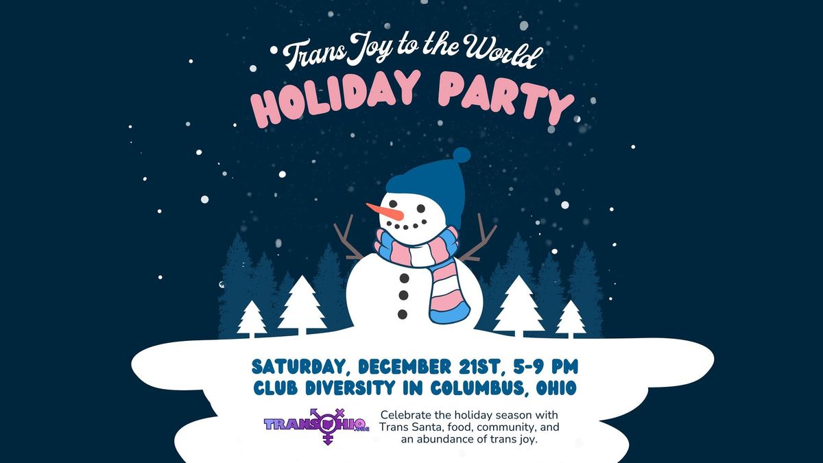 Trans Joy to the World, Holiday Party