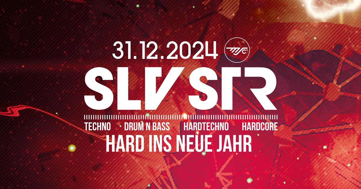 SLVSTR - Hard ins neue Jahr