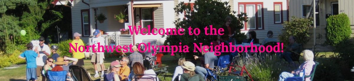 NW Olympia Neighborhood Annual In Person Meeting 