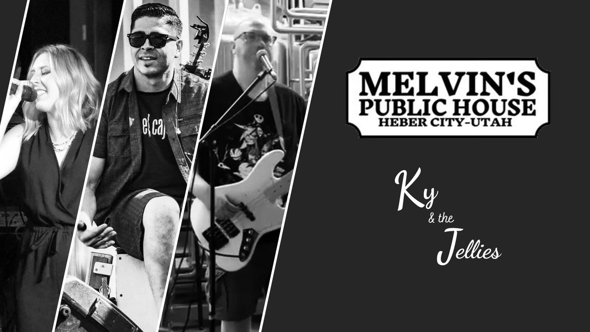 Ky & the Jellies @ Melvin\u2019s Public House