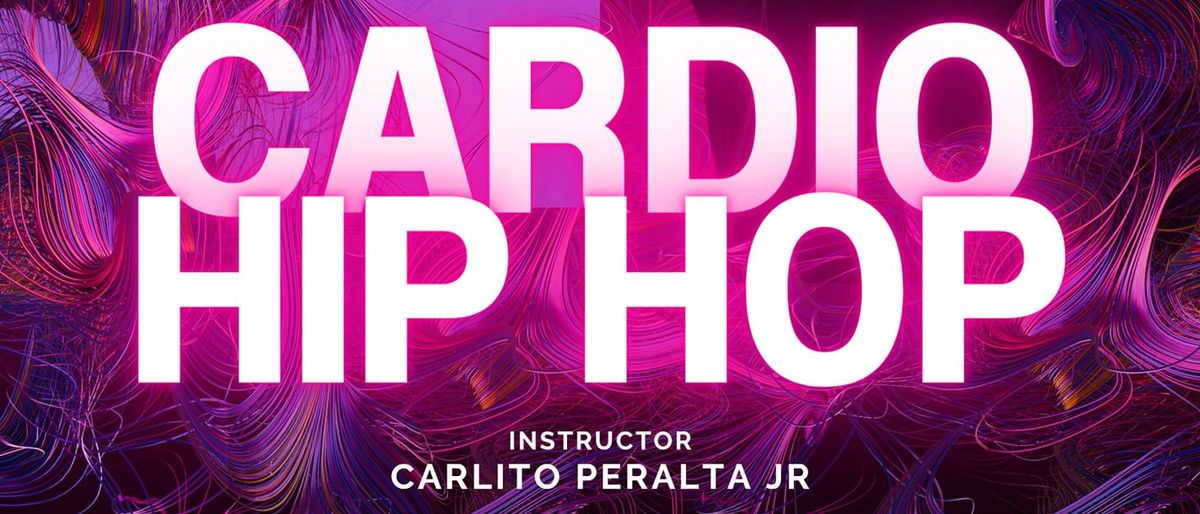 Cardio Hip Hop with Carlito