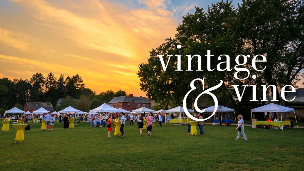 Vintage & Vine \u2014 A Wine Festival in Historic Style