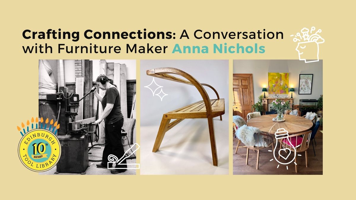 Crafting Connections: A Conversation with Furniture Maker Anna Nichols