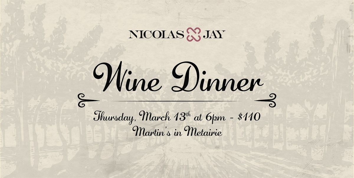 Nicolas-Jay Estates Wine Dinner