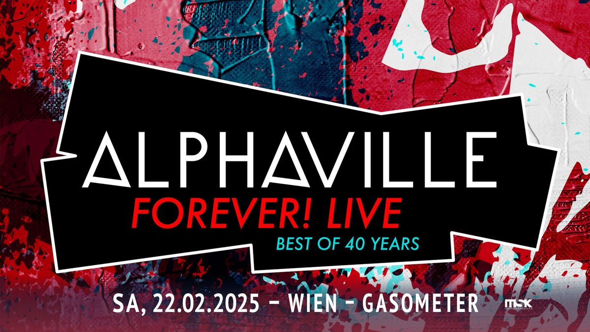 Alphaville \u2022 Wien \u2022 Forever! Live 2025 