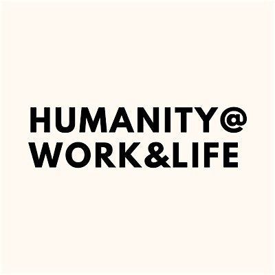 Humanity@Work&Life