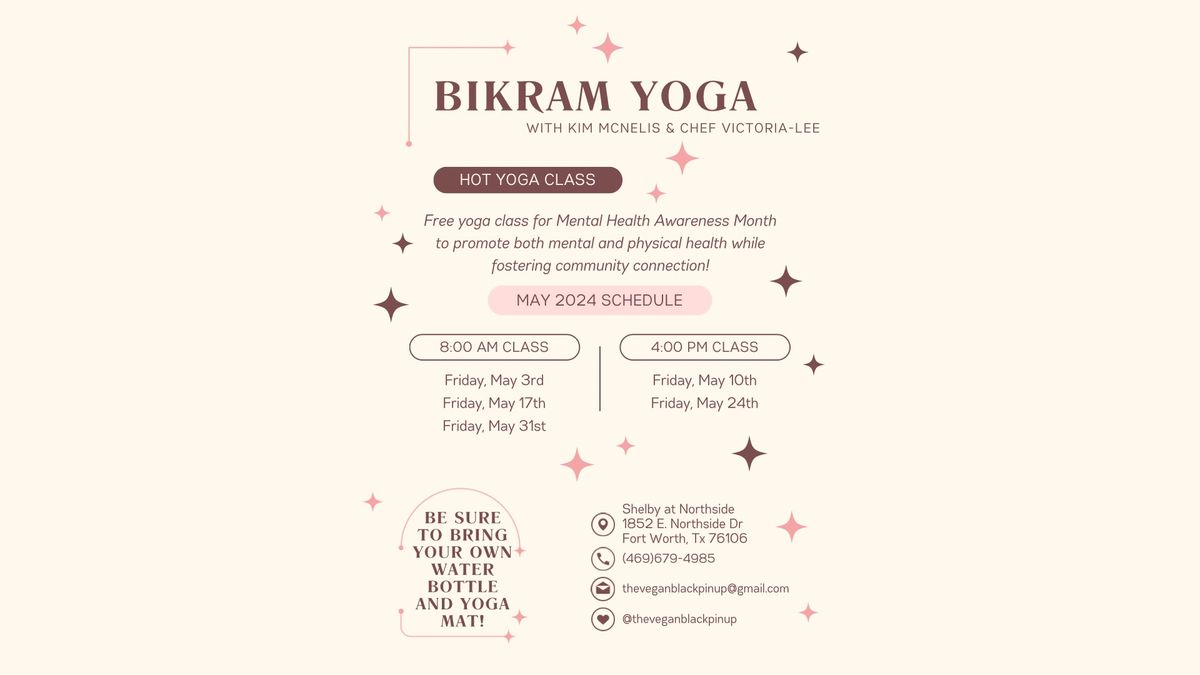 Fuego Fridays: Bikram Hot Yoga Series 