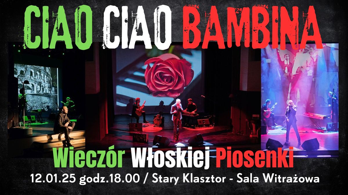  "CIAO CIAO BAMBINA" - wiecz\u00f3r w\u0142oskiej piosenki w Starym Klasztorze!