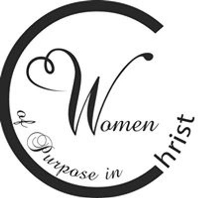 Women Of Purpose In Christ