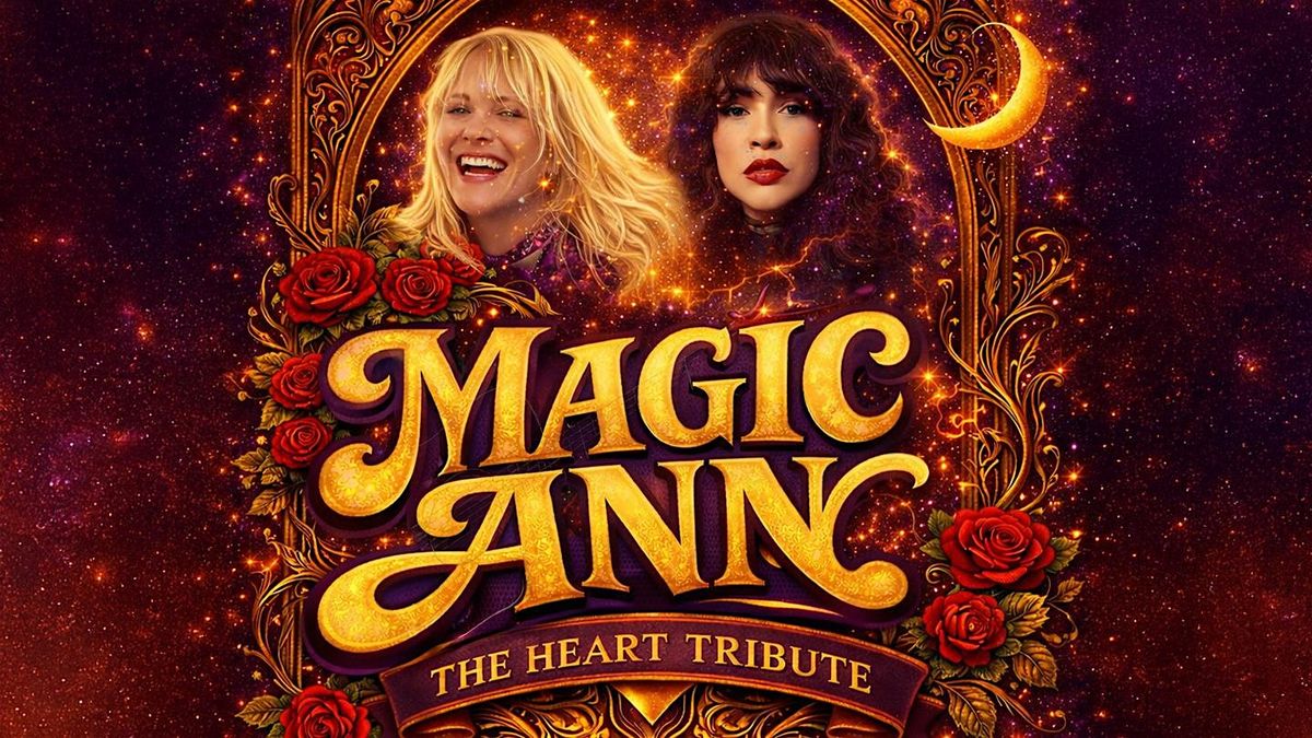 Magic Ann: The Heart Tribute