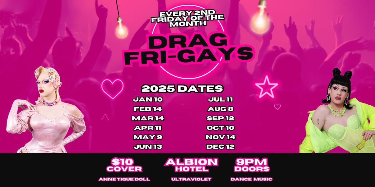 Monthly Drag Night at the Albion Hotel Downtown!!