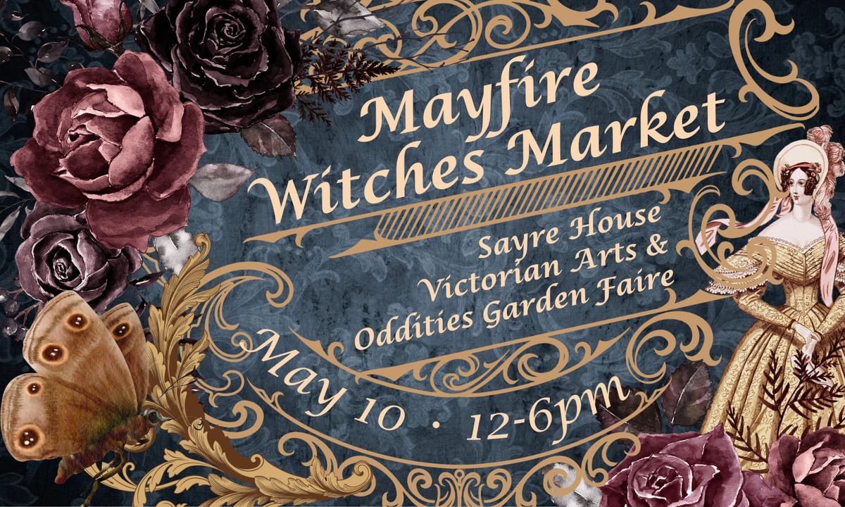 Mayfire Witches Victorian Garden Faire 