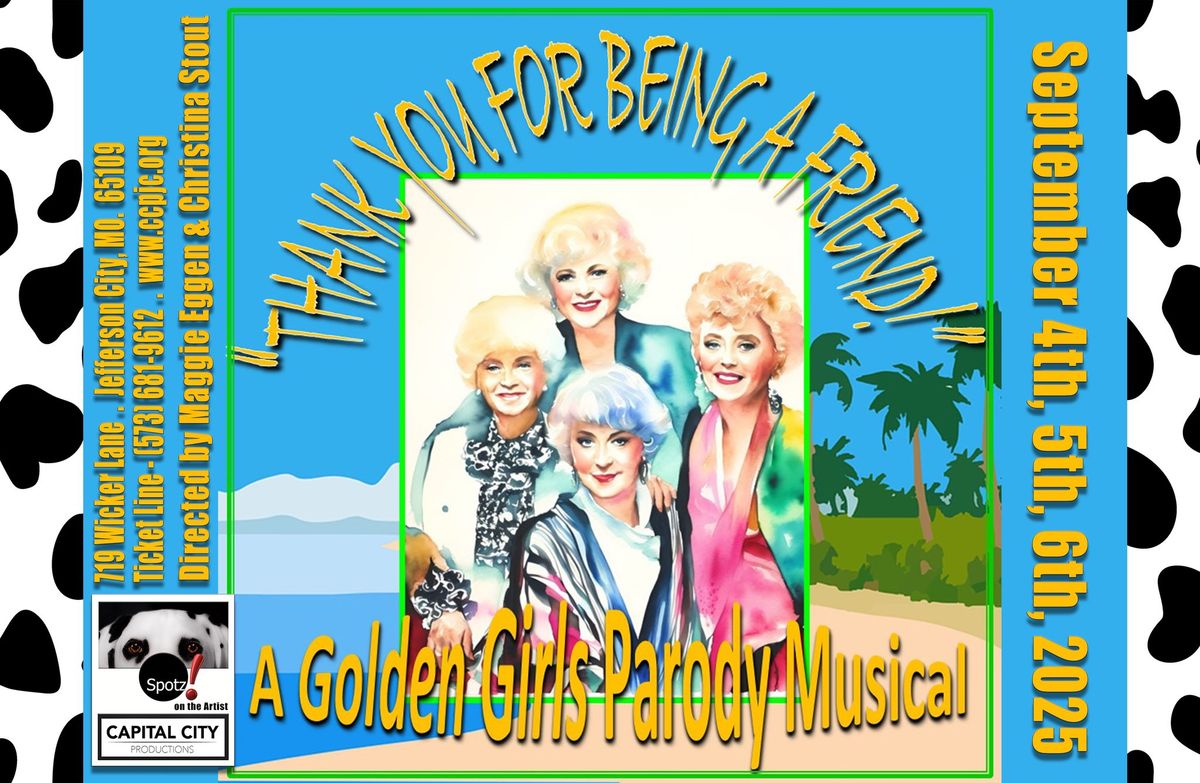 CCP's \u201cGolden Girls! Thank You For Being A Friend!, Comedy Musical!\u201d - Spotz! On the Artist Series