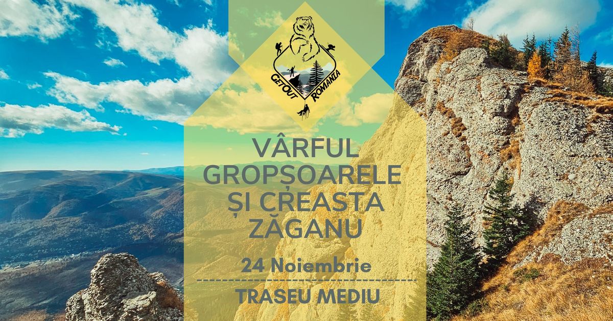 Circuit - V\u00e2rful Grop\u0219oarele \u0219i Creasta Z\u0103ganu Traseu Mediu