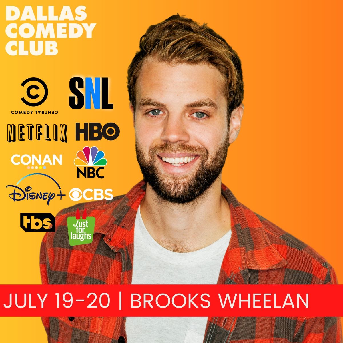 Dallas Comedy Club Presents: Brooks Wheelan