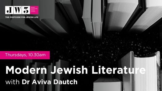 Modern Jewish Literature with Dr Aviva Dautch