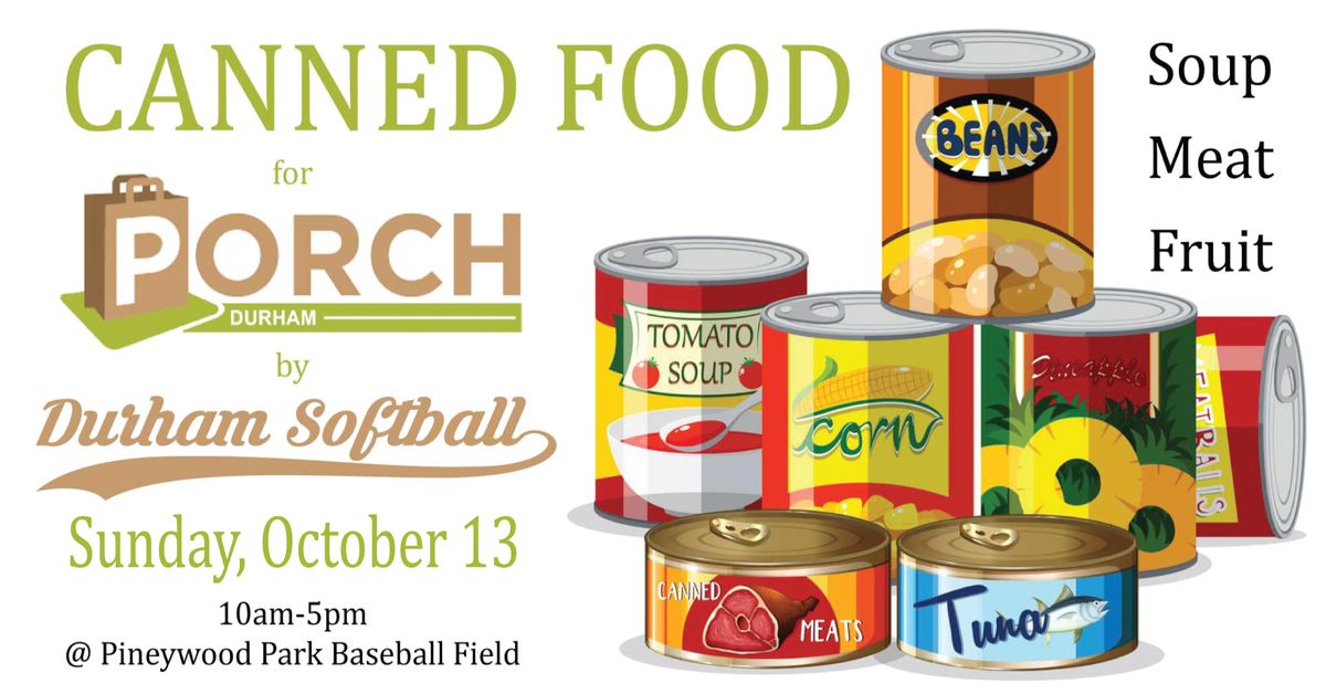 Donation Drive #27 - Canned Food for PORCH-Durham!