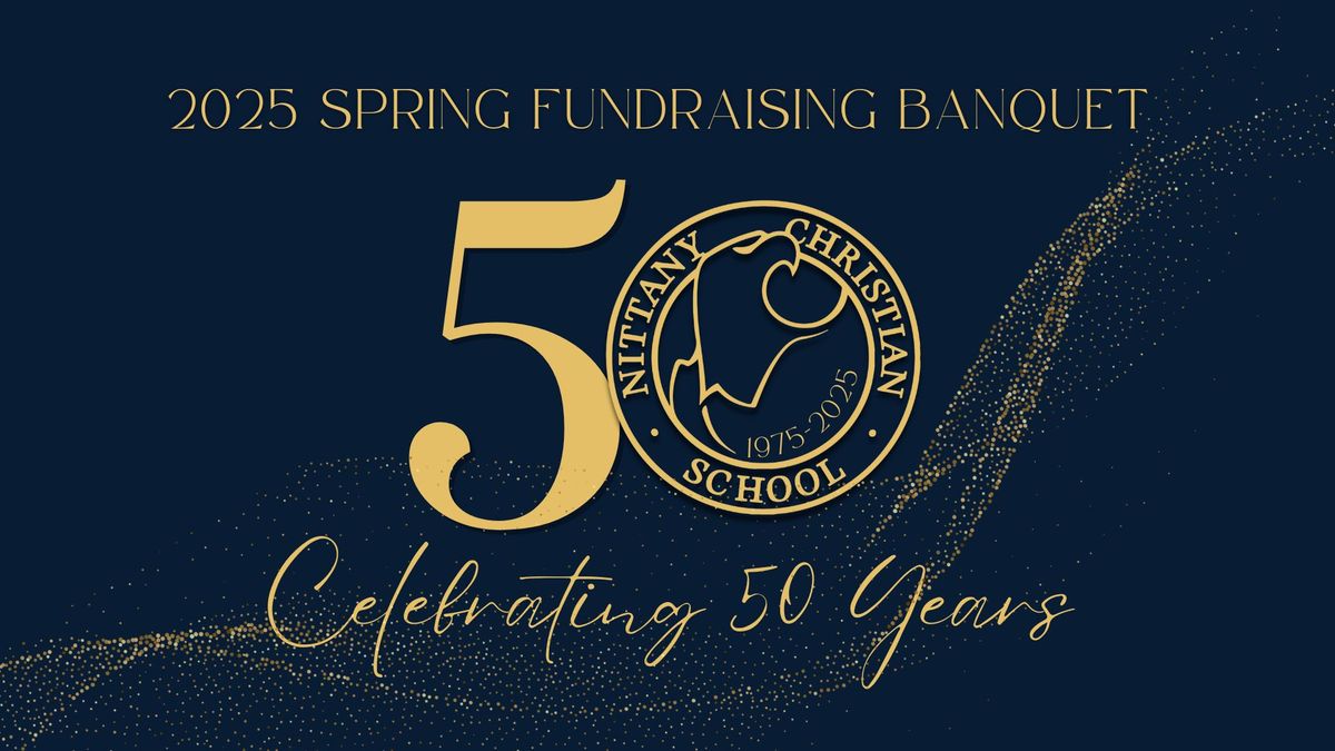 NCS 2025 Spring Fundraising Banquet: Celebrating 50 Years!