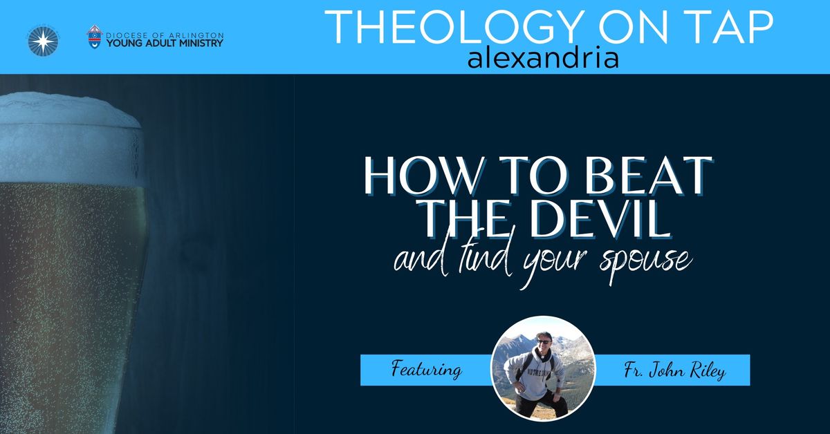 Alexandria Theology on Tap - Fr. John Riley