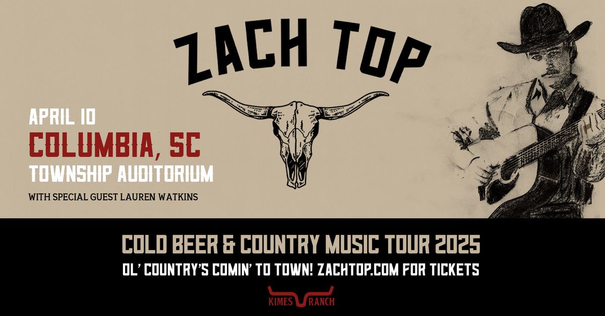 Zach Top:  Cold Beer & Country Music Tour