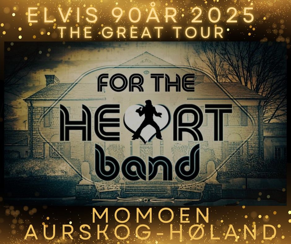 Elvis 90\u00e5r Momoen H\u00e5kon Hauers For The Heart Band