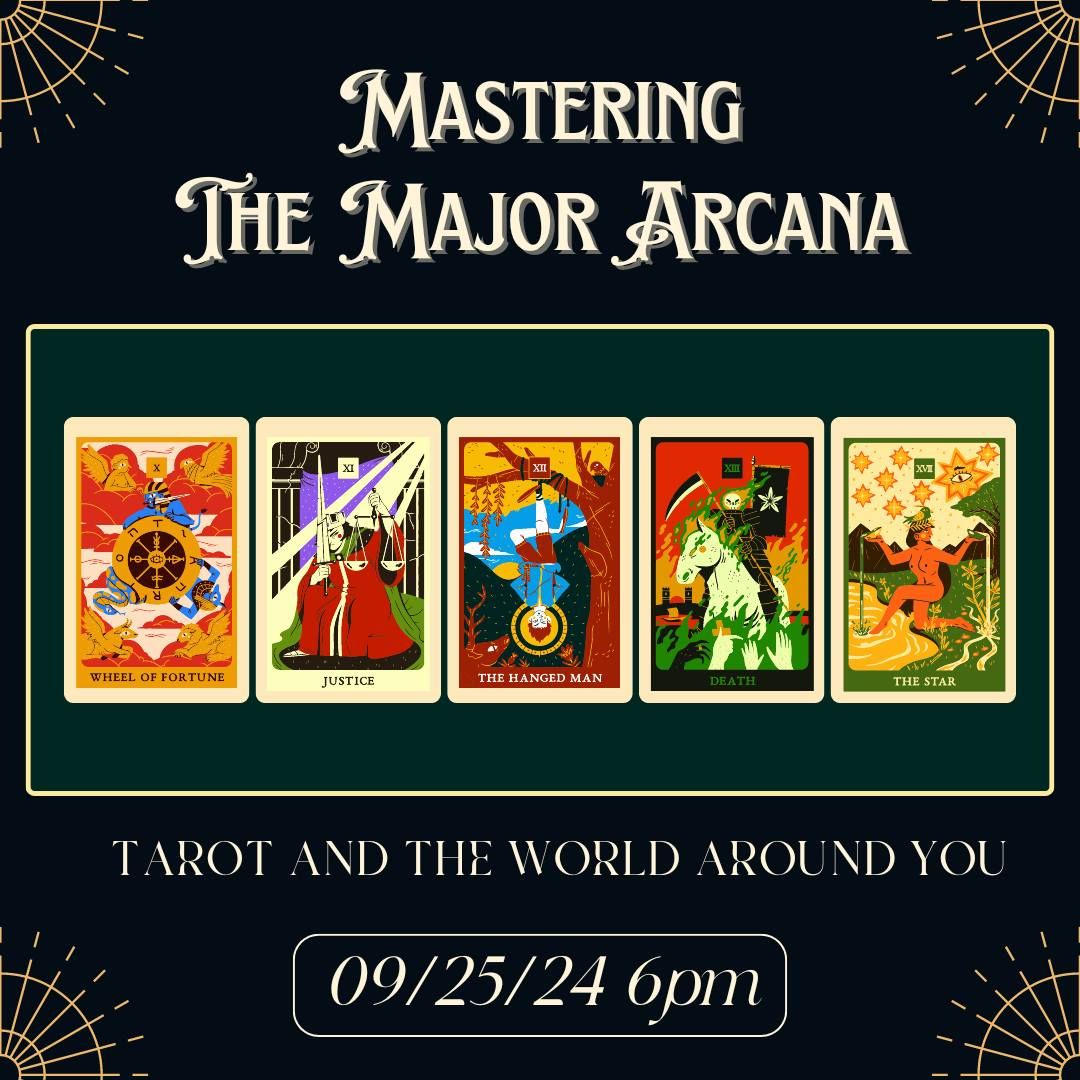 Mastering the Major Arcana Part Three 