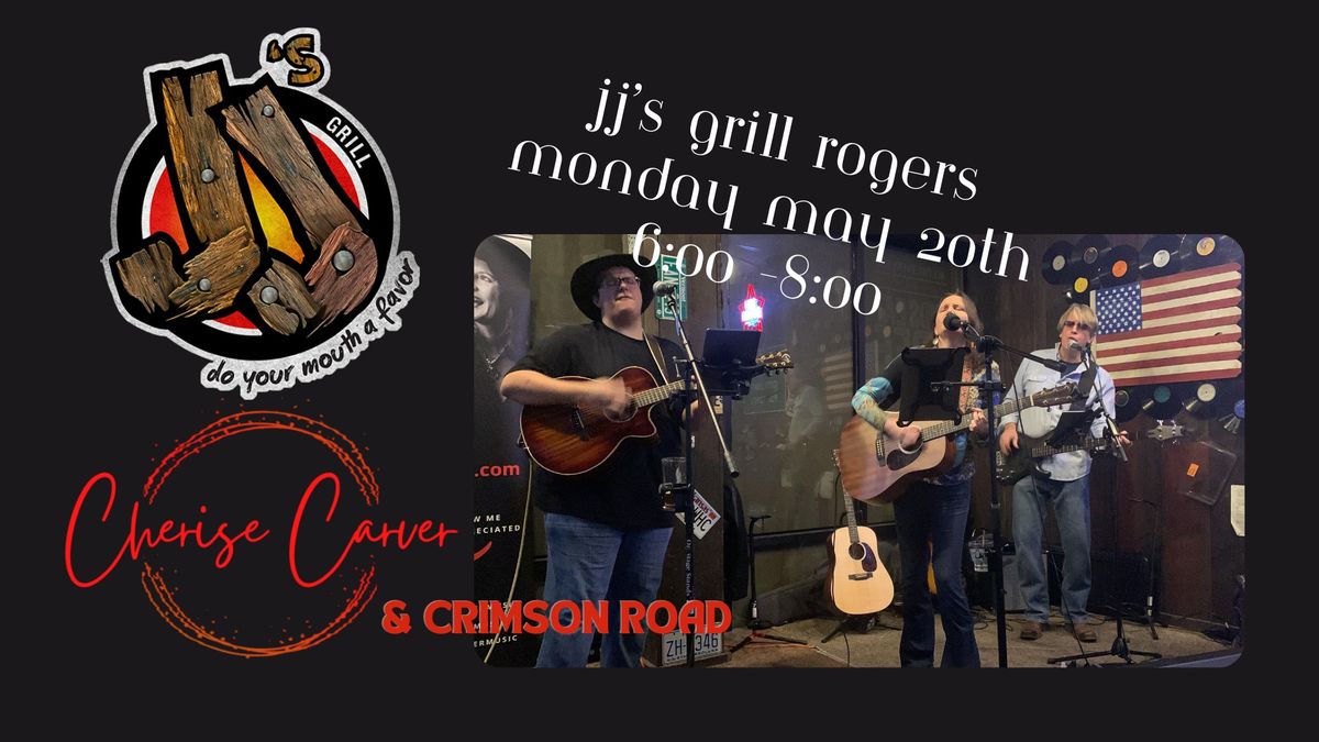 Cherise Carver & Crimson Road @JJs Grill Rogers 