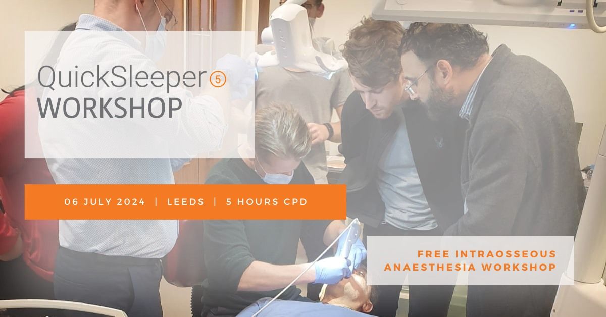 QuickSleeper5 Intraosseous Anaesthesia Workshop - Leeds