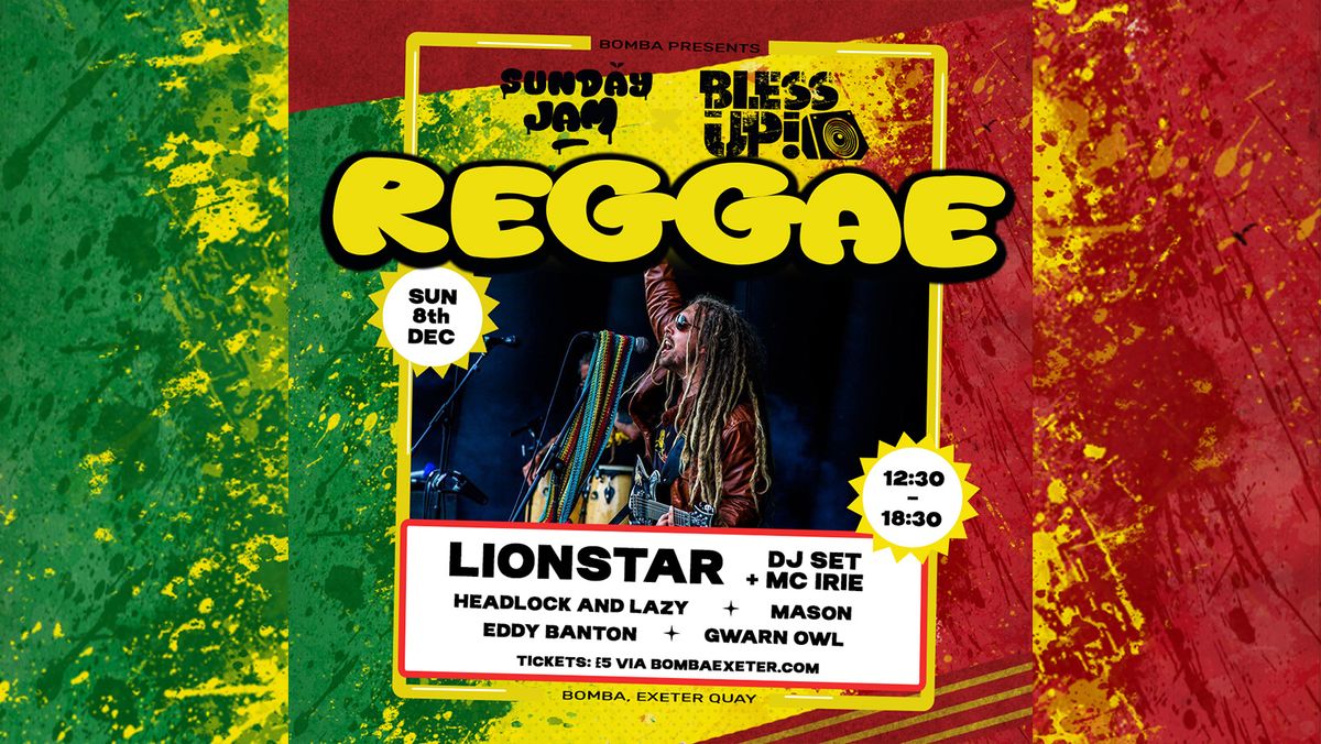 Lionstar - Reggae DJ & Vocal Set + support - Sun 08 Nov - Bomba - Exeter Quay