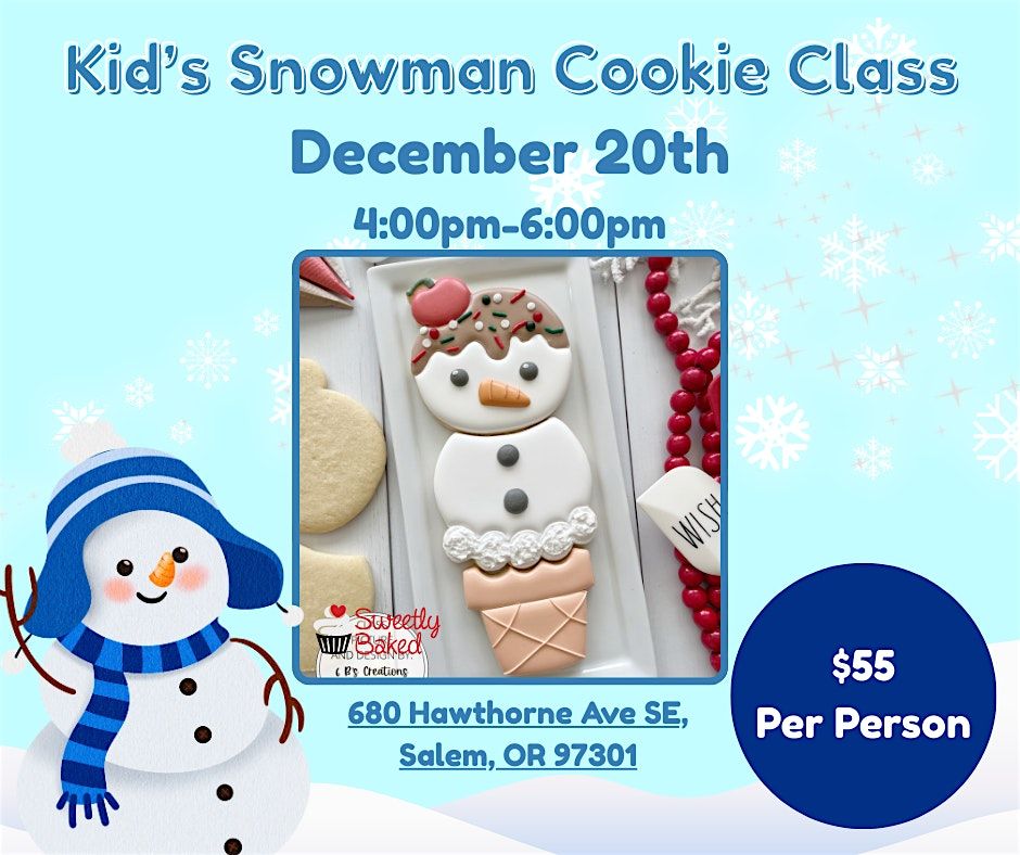 Sweetly Baked- Kid's Snowman Cookie Class