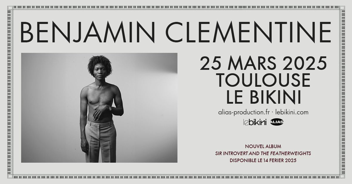 BENJAMIN CLEMENTINE - Le Bikini