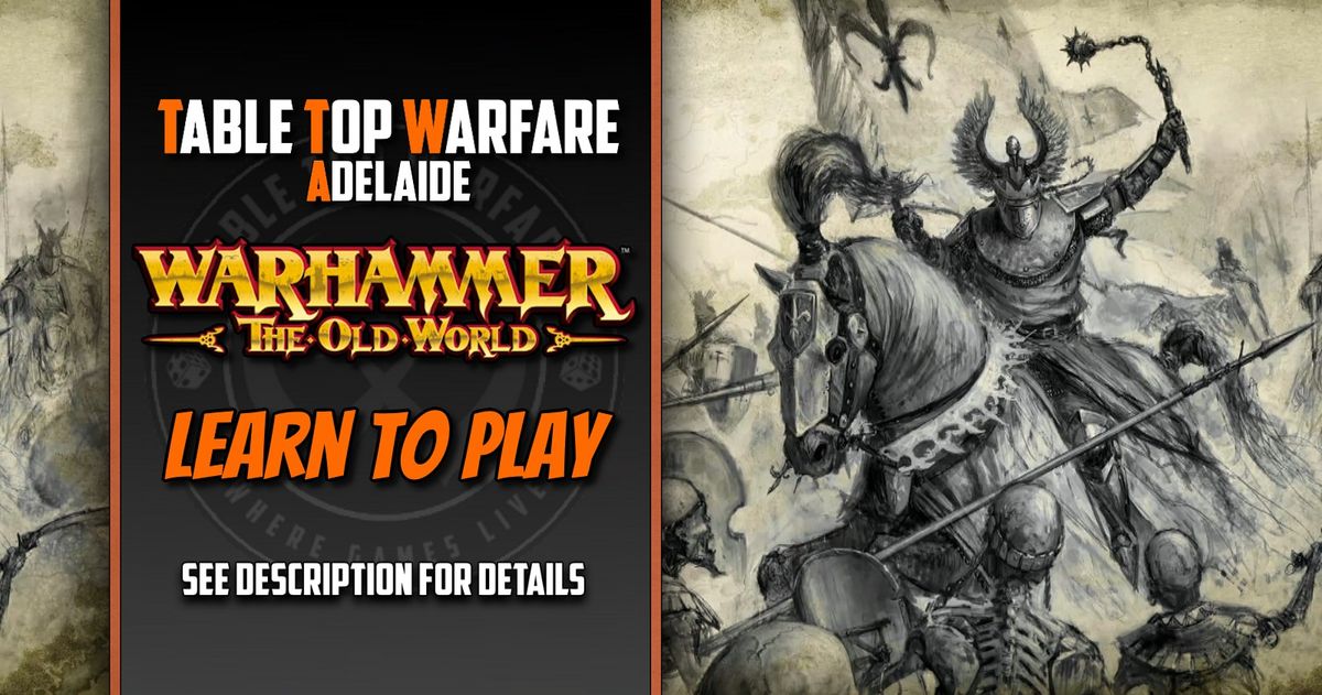 [ADELAIDE] Warhammer The Old World - Learn to Play\/Community Day