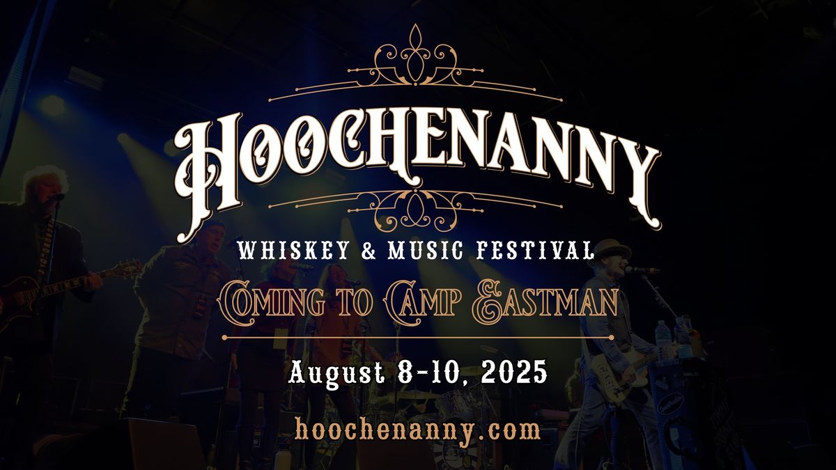 Hoochenanny Whiskey & Music Festival