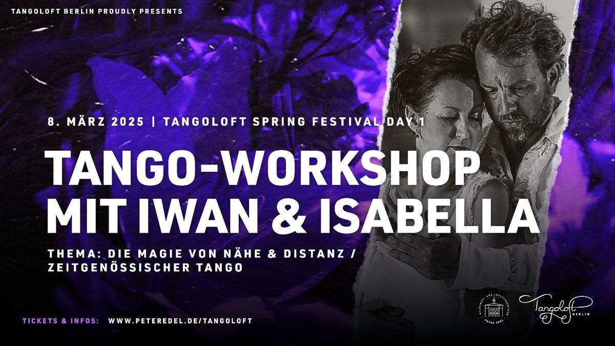 Tango Workshop! Die Magie von N\u00e4he & Distanz - zeitgen\u00f6ssischer Tango-Workshop mit Isabella & Iwan