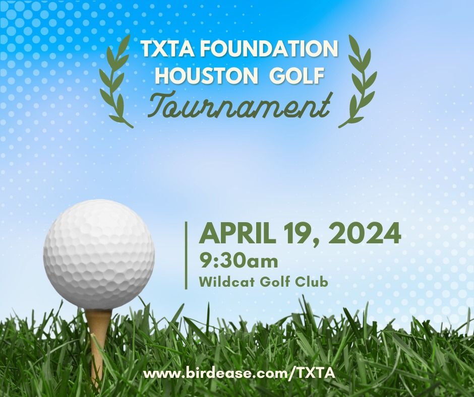 TXTA Foundation Annual Houston Golf Tournament