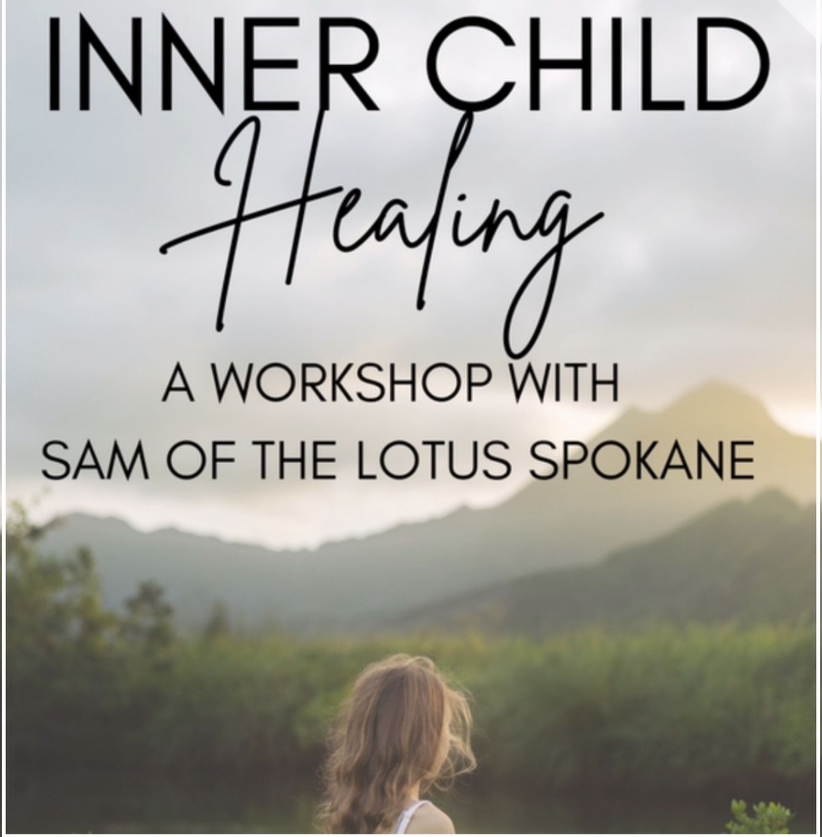 Inner Child Healing with Sam Bryen of The Lotus Spokane 
