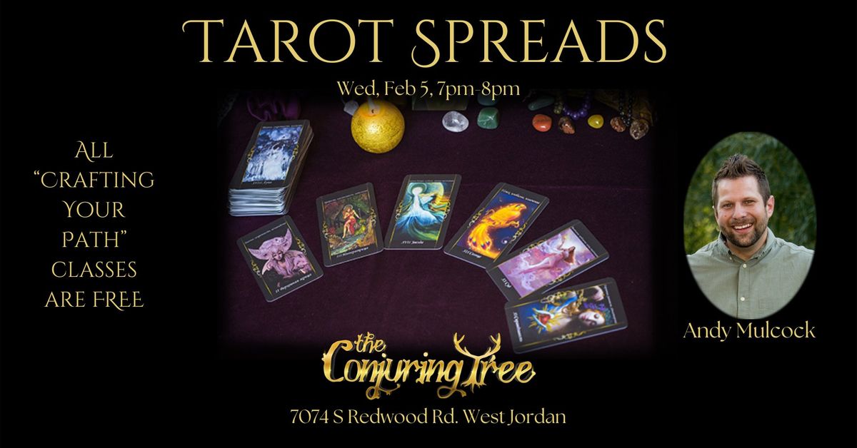 Tarot Spreads with Andy A Crafting Your Path Event 