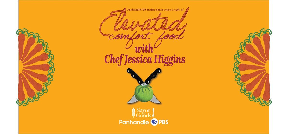 Savor the Goods: Elevated Comfort Food with Chef Jessica Higgins