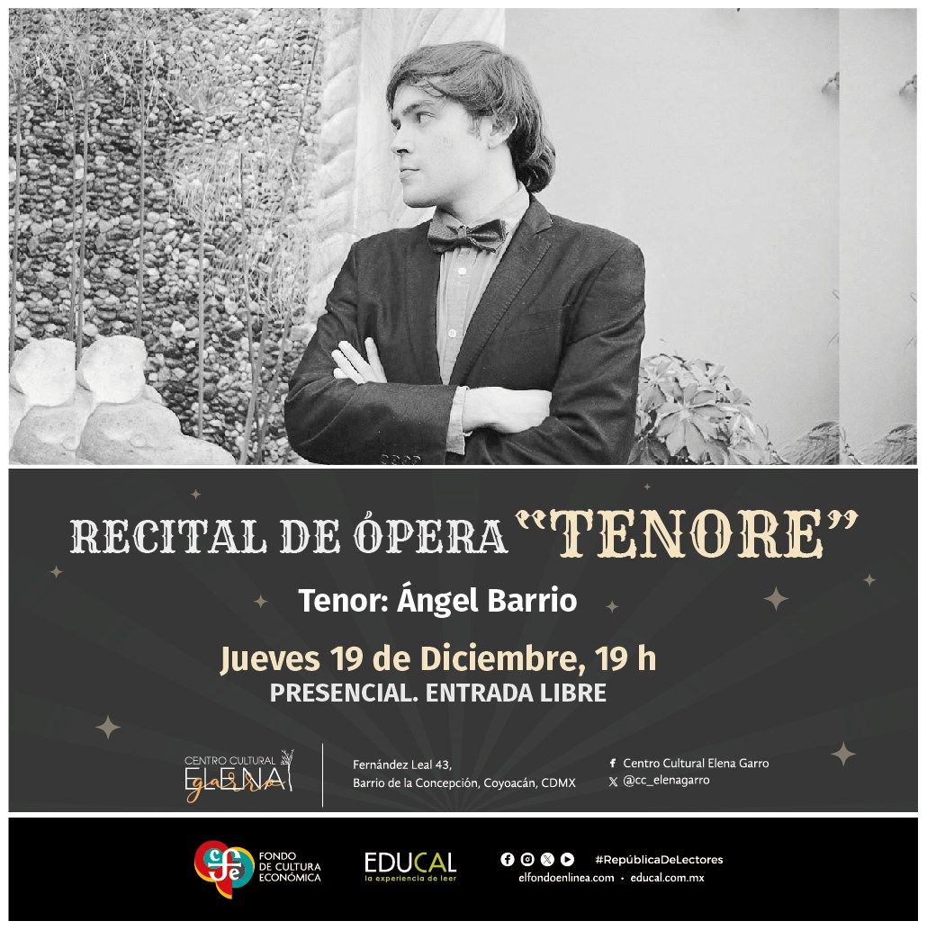 Recital de \u00f3pera "Tenore" Presenta el Tenor \u00c1ngel Barrio.