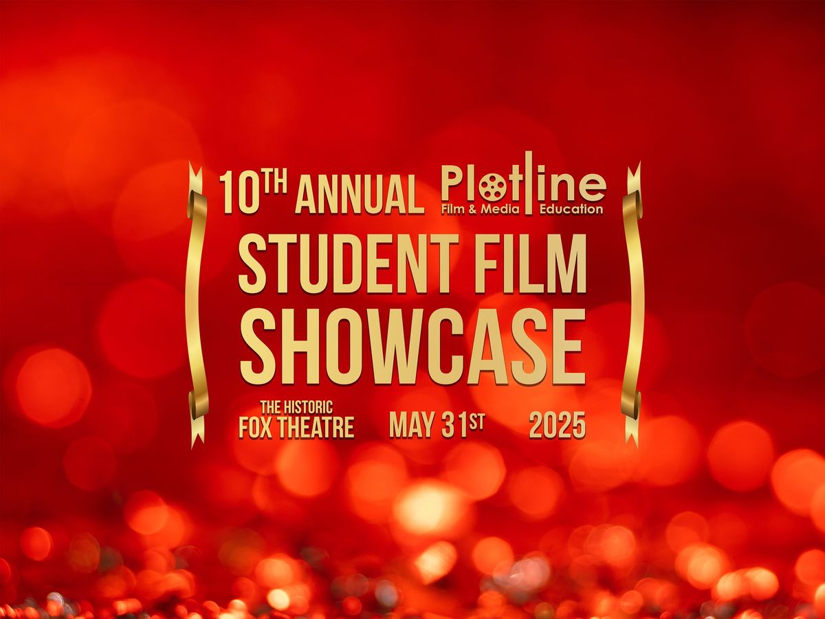 10th Annual Student Film Showcase