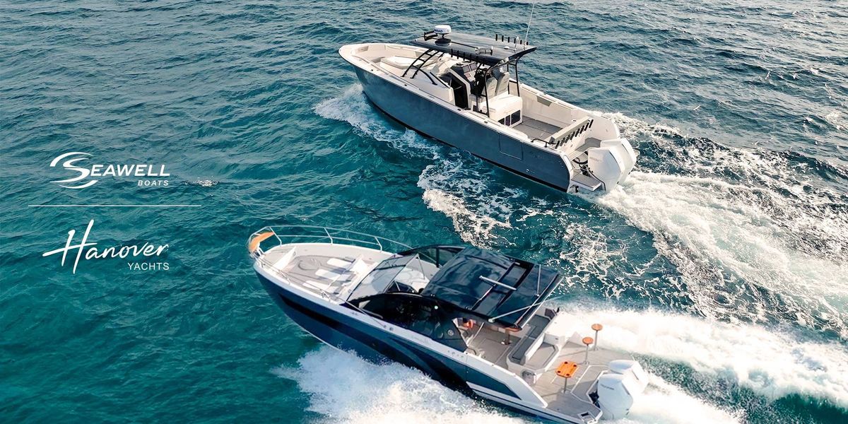 Hanover Yachts & SeaWell Boats Elite Debut VIP EVENT