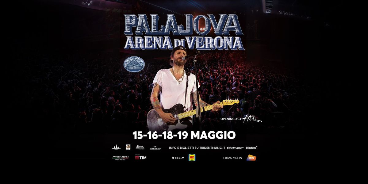 PALAJOVA ARENA DI VERONA \u2022 Verona @ Arena 15-16-18-19 Maggio 2025