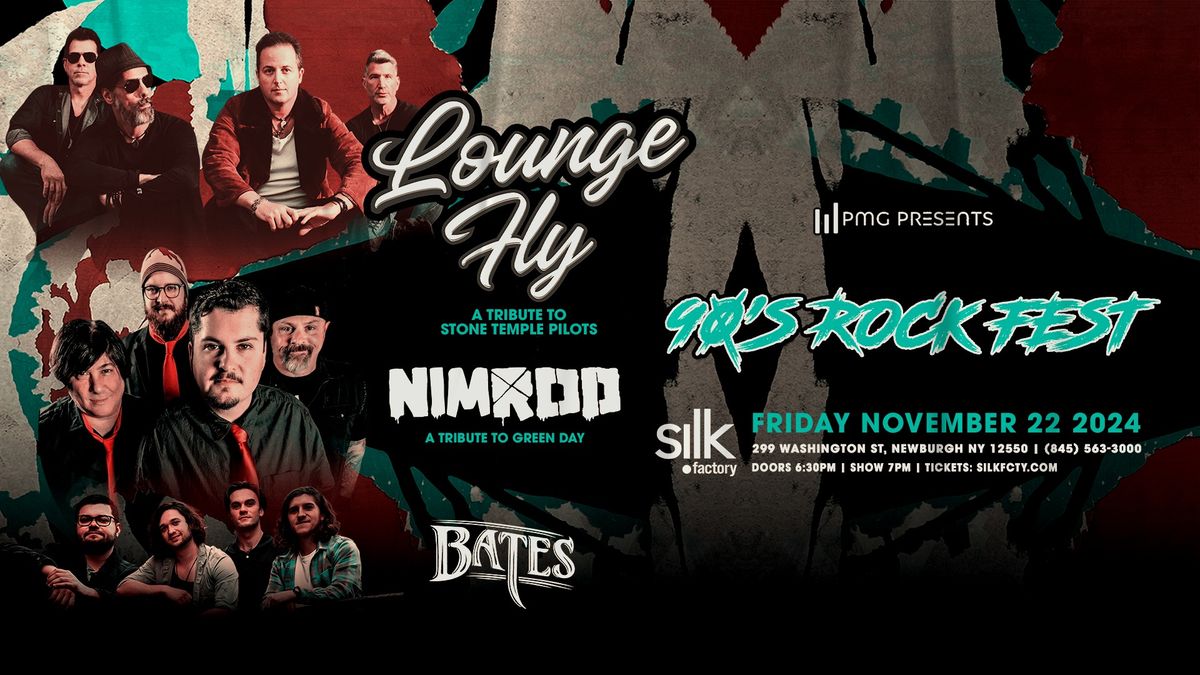 90's Rock Fest - Featuring Lounge Fly (STP), Nimrod (Green Day) and funk\/blues original band BATES