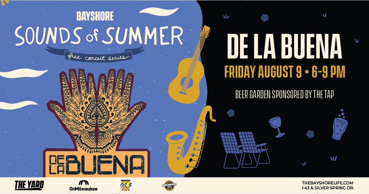 BAYSHORE Presents Sounds of Summer: De La Buena